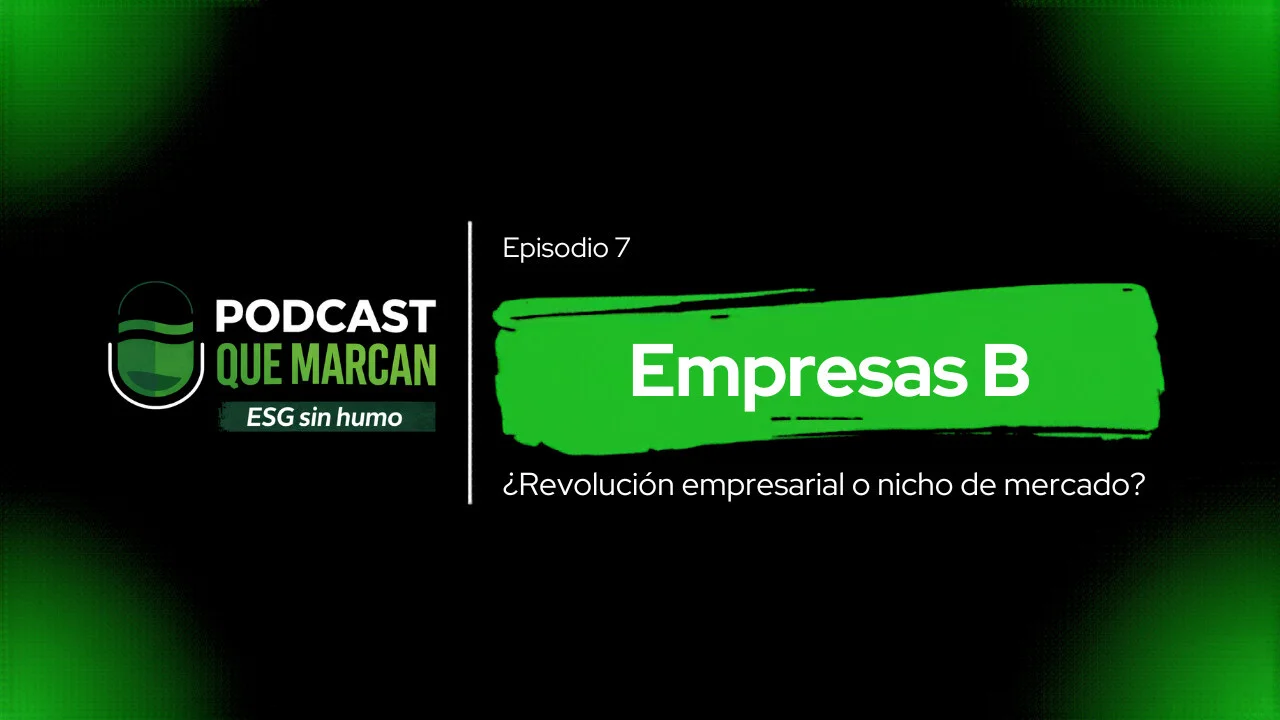 ¿Revolución empresarial o nicho de lujo?, el verdadero impacto de las Empresas B